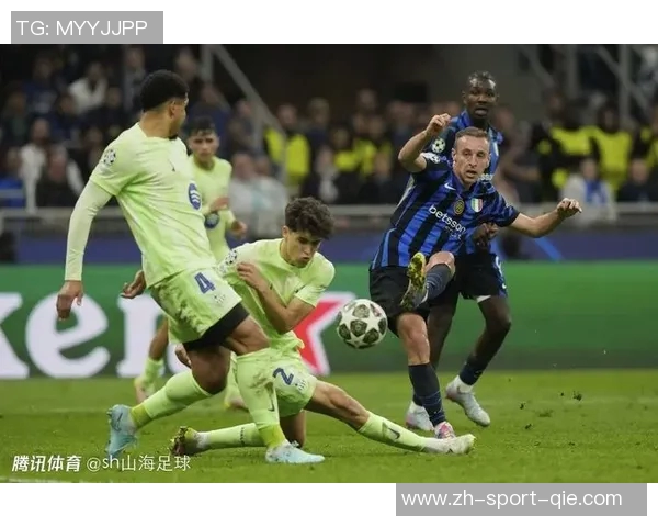 巴萨与国米巅峰对决谁能在欧冠赛场上书写新篇章